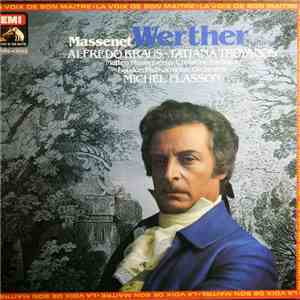 Massenet, Alfredo Kraus, Tatiana Troyanos, Matteo Manuguerra, Christine Barbaux, London Philharmonic Orchestra, Michel Plasson - Werther (Extraits) download free Massenet, Alfredo Kraus, Tatiana Troyanos, Matteo Manuguerra, Christine Barbaux, London Philharmonic Orchestra, Michel Plasson - Werther (Extraits) download mp3 flac