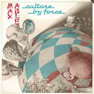 Max Able - Culture By Force download mp3 flac
