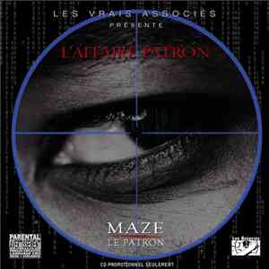 Maze Le Patron - L'Affaire Patron download mp3 flac