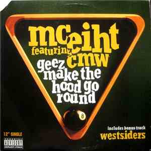 MC Eiht Featuring CMW - Geez Make The Hood Go Round download mp3 flac