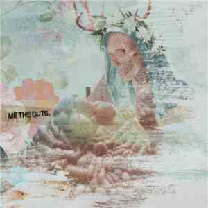 Me The Guts - Me The Guts download free Me The Guts - Me The Guts download mp3 flac