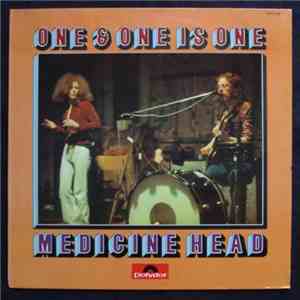 Medicine Head  - One & One Is One download mp3 flac