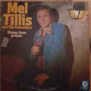 Mel Tillis And The Statesiders  - Stomp Them Grapes download free
