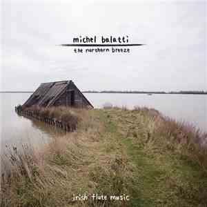 Michel Balatti - The Northern Breeze download mp3 flac