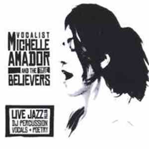 Michelle Amador And The True Believers  - Michelle Amador And The True Believers download mp3 flac