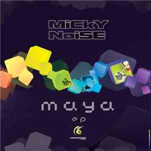 Micky Noise - Maya EP download free