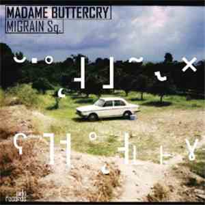 Migrain Sq. - Madame Buttercry download free