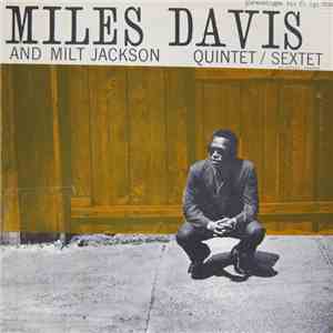 Miles Davis And Milt Jackson - Quintet / Sextet download mp3 flac
