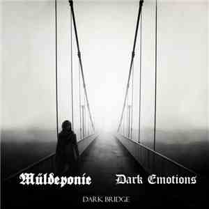 Müldeponie / Dark Emotions  - Dark Bridge download mp3 flac