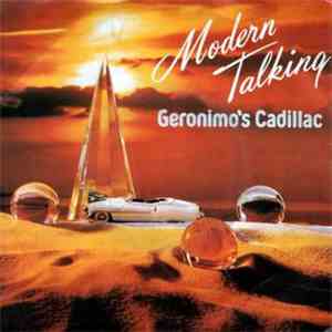 Modern Talking - Geronimo's Cadillac download mp3 flac
