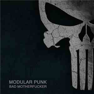Modular Punk - Bad Motherfucker (Original Mix) download free