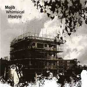 Mojib - Whimsical Lifestyle download mp3 flac