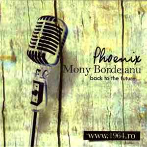 Mony Bordeianu / Phoenix  - Back To The Future... download mp3 flac