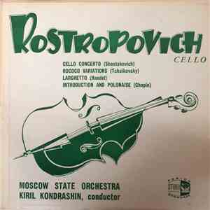 Mstislav Rostropovich, Moscow State Orchestra, Kiril Kondrashin - Mstislav Rostropovich Cellist download mp3 flac