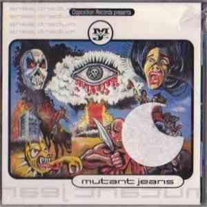Mutant Jeans - Mutant Jeans download free