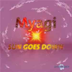 Myagi - Sun Goes Down download mp3 flac