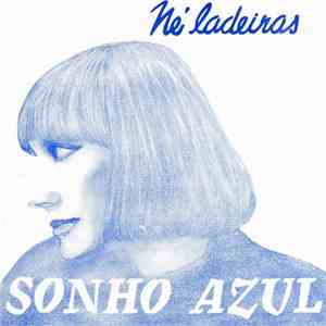 Né Ladeiras - Sonho Azul download mp3 flac