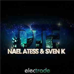 Nael Atess & Sven K - DTE download mp3 flac