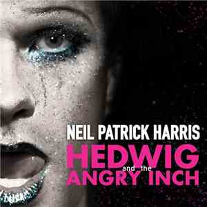 Neil Patrick Harris - Hedwig And The Angry Inch download mp3 flac