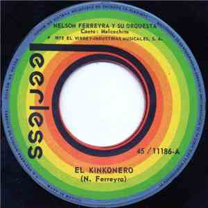 Nelson Ferreyra Y Su Orquesta - El Kinkonero download mp3 flac