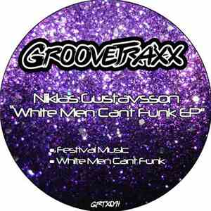 Niklas Gustavsson - White Men Can't Funk EP download free