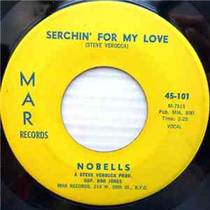 Nobells - Searchin' for My Love / Crying Over You download free Nobells - Searchin' for My Love / Crying Over You download mp3 flac