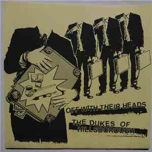 Off With Their Heads / The Dukes Of Hillsborough - Off With Their Heads / The Dukes Of Hillsborough download mp3 flac