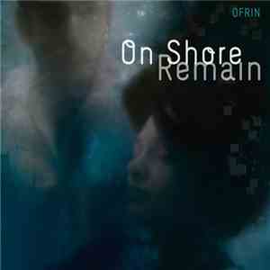 Ofrin - On Shore Remain download mp3 flac