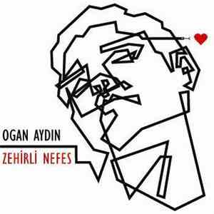 Ogan Aydın - Zehirli Nefes download mp3 flac