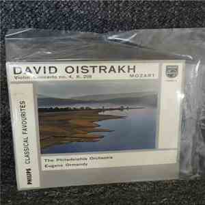 Oistrakh, The Philadelphia Orchestra, Eugene Ormandy - Mendelssohn / Mozart - Violin Concerto / Violin Concerto No. 4 download mp3 flac