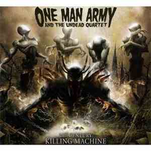 One Man Army And The Undead Quartet - 21st Century Killing Machine download mp3 flac