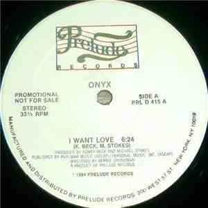 Onyx  - I Want Love download mp3 flac
