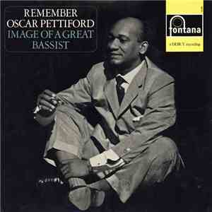 Oscar Pettiford And His Jazz Groups - Remember Oscar Pettiford download mp3 flac