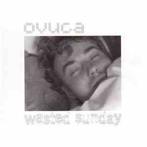 Ovuca - Wasted Sunday download mp3 flac
