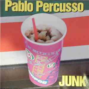 Pablo Percusso - Junk download mp3 flac