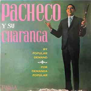 Pacheco Y Su Charanga - By Popular Demand - Por Demanda Popular download mp3 flac