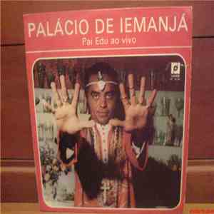 Pai Edu - Palácio De Iemanjá download free