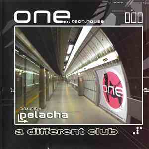 Pelacha - One - A Different Club download free