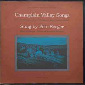 Pete Seeger - Champlain Valley Songs download free