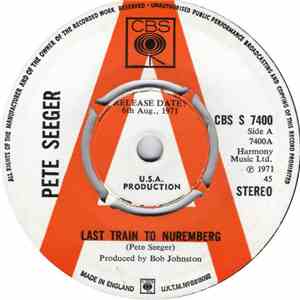 Pete Seeger - Last Train To Nuremberg / My Rainbow Race download mp3 flac