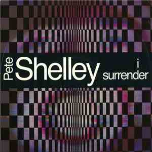 Pete Shelley - I Surrender download free