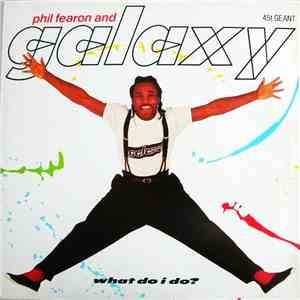 Phil Fearon And Galaxy - What Do I Do? download mp3 flac