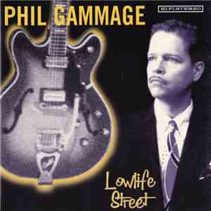 Phil Gammage - Lowlife Street download mp3 flac