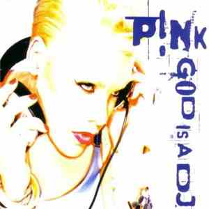 P!NK - God Is A DJ download mp3 flac