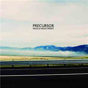 Precursor  - Miles & Miles Apart download mp3 flac