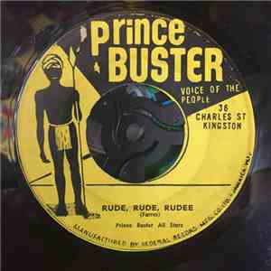 Prince Buster All Stars / Prince Buster All Stars, The Charmers - Rude, Rude, Rudee / Oh! My Baby download free Prince Buster All Stars / Prince Buster All Stars, The Charmers - Rude, Rude, Rudee / Oh! My Baby download mp3 flac