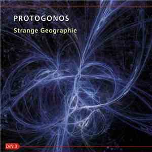 Protogonos - Strange Geographie download mp3 flac