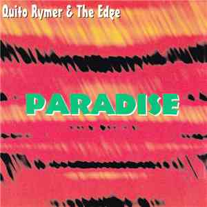 Quito Rymer & The Edge  - Paradise download mp3 flac