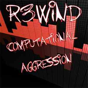 R3wind - Computational Aggression download mp3 flac