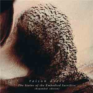 raison d'être - The Stains Of The Embodied Sacrifice download free